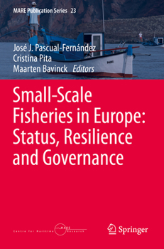 Paperback Small-Scale Fisheries in Europe: Status, Resilience and Governance Book