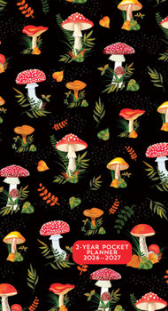 Mini-Disc 2026-27 Mushrooms 2-Year Pocket Planner (24-Month Calendar) Book