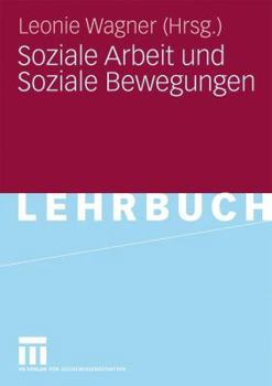 Paperback Soziale Arbeit Und Soziale Bewegungen [German] Book