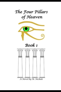 Paperback The Four Pillars of Heaven Book 1 Book