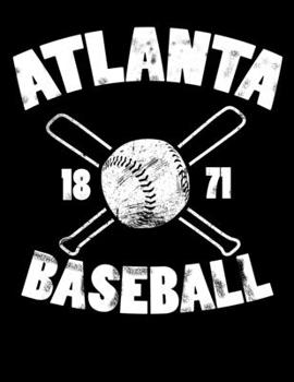 Atlanta Baseball: Vintage and Distressed Atlanta Baseball Notebook for Baseball Lovers