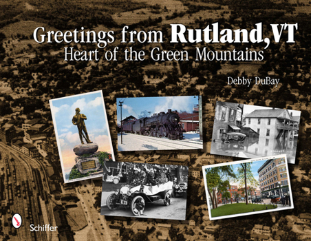 Paperback Greetings from Rutland, VT: Heart of the Green Mountains Book