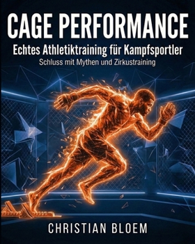 Paperback Cage Performance: Echtes Athletiktraining für Kampfsportler [German] Book