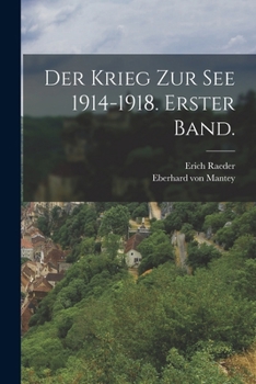 Paperback Der Krieg zur See 1914-1918. Erster Band. [German] Book