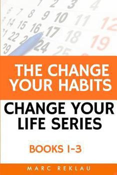 Paperback The Change Your Habits, Change Your Life Series: Books 1-3 Book