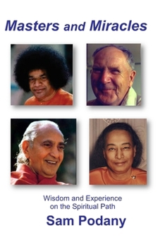 Paperback Masters and Miracles: Wisdom and Experience on the Spiritual Path Book