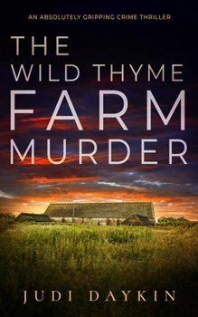 Paperback THE WILD THYME FARM MURDER an absolutely gripping crime thriller Book