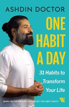 Paperback One Habit a Day: 31 Habits to Transform Your Life Book