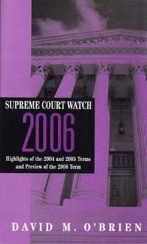 Paperback Supreme Court Watch: Highlights of the 2004 and 2005 Terms Preview of the 2006 Term Book