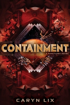 Containment - Book #2 of the Sanctuary