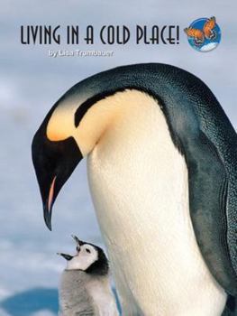 Paperback Imagine It! Leveled Readers for Science - English Learner - Living in a Cold Place! (6-pack) - Grade 1 Book