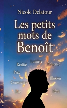 Les petits mots de Benoît (French Edition)