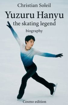 Paperback Yuzuru Hanyu, the skating legend Book