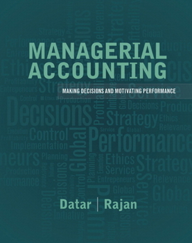 Hardcover Managerial Accounting: Making Decisions and Motivating Performance Book