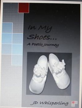 Paperback In My Shoes: A Poetic Journey Book