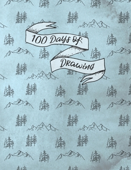 Paperback 100 Days of Drawing: Hundred Day Challenge Notebook Book