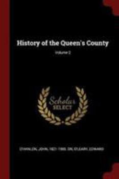 History of the Queen's County; Volume 2