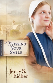 Missing Your Smile - Book #1 of the Fields Of Home