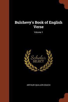 Paperback Bulchevy's Book of English Verse; Volume 1 Book