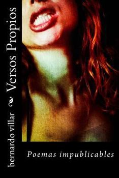 Paperback Versos Propios: Poemas impublicables [Spanish] Book
