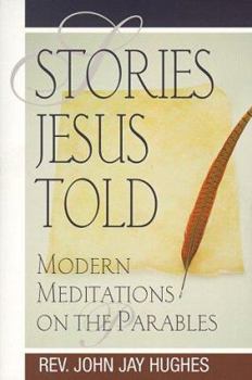 Paperback Stories Jesus Told: Modern Meditations on the Parables Book