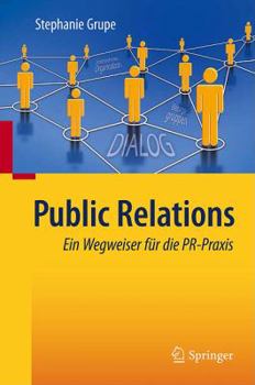 Hardcover Public Relations: Ein Wegweiser Für Die Pr-PRAXIS [German] Book