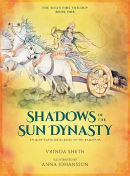 Hardcover Shadows of the Sun Dynasty: An Illustrated Series Based on the Ramayana Book