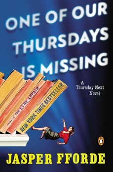 One of Our Thursdays is Missing - Book #6 of the Thursday Next