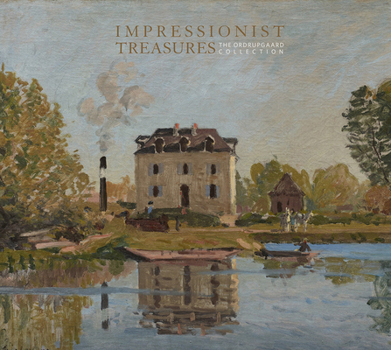Hardcover Impressionist Treasures: The Ordrupgaard Collection Book