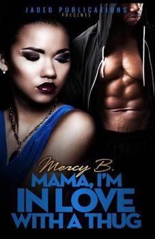 Paperback Mama, I'm In Love With A Thug Book