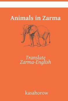 Paperback Animals in Zarma: Translate Zarma-English Book