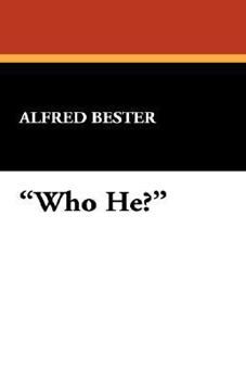 Who He?