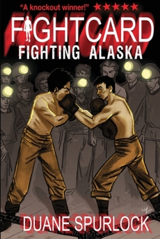 Paperback Fight Card: Fighting Alaska Book