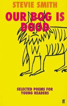 Paperback Our Bog Is Dood: Selected Poems for Children Book
