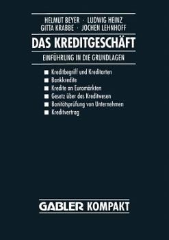 Paperback Das Kreditgeschäft: Einführung in Die Grundlagen [German] Book