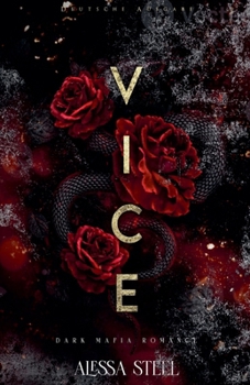 Vice: Dark Mafia Romance (Deutsche Ausgabe) (Crowned in Vice Duet (Deutsche Ausgabe))