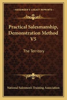Paperback Practical Salesmanship, Demonstration Method V5: The Territory Book