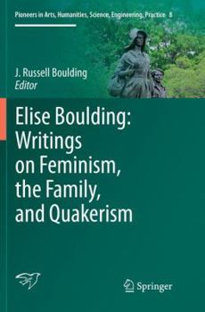 Paperback Elise Boulding: Writings on Feminism, the Family and Quakerism Book