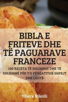 Paperback Bibla E Friteve Dhe Të Paguarave Franceze [Albanian] Book
