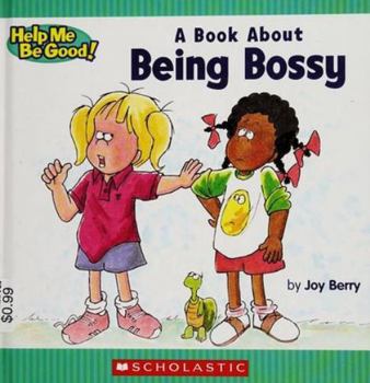 Hardcover A Book about Being Bossy Book