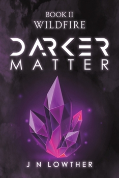 Paperback Darker Matter Book II - Wildfire Book