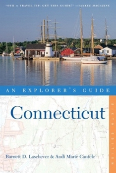 Paperback Connecticut: An Explorer's Guide, Sixth Edition Book