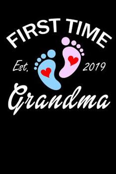 Paperback First Time Grandma: Est. 2019 Book