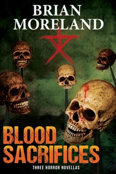 Paperback Blood Sacrifices: Three Horror Novellas Book
