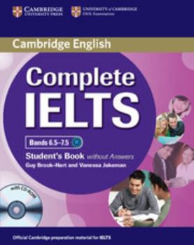 Hardcover Complete Ielts Bands 6.5-7.5 Student's Book Without Answers [With CDROM] Book