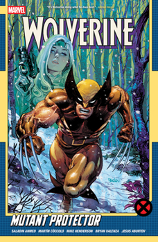 Paperback Wolverine by Saladin Ahmed Vol. 3: Mutant Protector Book
