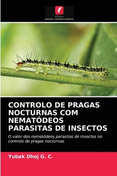 Paperback Controlo de Pragas Nocturnas Com Nematódeos Parasitas de Insectos [Portuguese] Book
