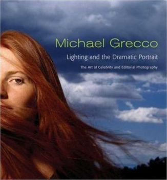 Paperback Lighting and the Dramatic Portrait: The Art of Celebrity and Editorial Photography Book