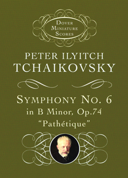 Paperback Symphony No. 6 in B Minor: Op. 74 Book