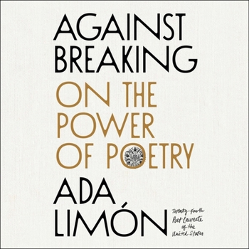 Against Breaking: On the Power of Poetry